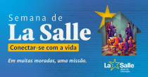 Semana de La Salle 2026 reflete as moradas da missão