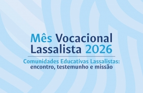 Mês Vocacional Lassalista 2026